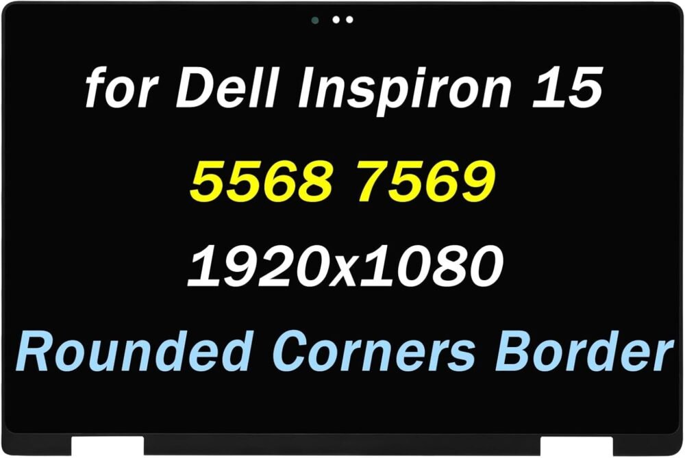 Replacement for Dell Inspiron 7569 i7569 7579 i7579 LCD Screen 5568 5578 5579 Display Digitizer DP/N: 4F59D 04F59D P58F 0079Y 00079Y FHD 15.6" LCD Touch Screen Assembly (Rounded Corners Border) - Image 2